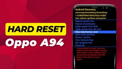 How To Hard Reset Oppo A94 – Full Guide How To Hard Reset Oppo A94 – Full Guide