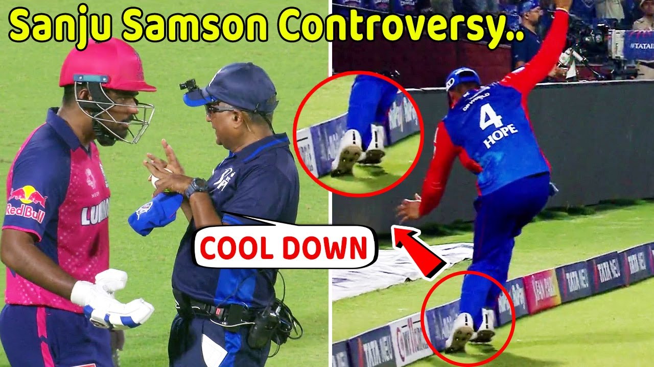 Sanju Samson catch out wicket Controversy on DC vs Sanju Samson catch out wicket Controversy on DC vs