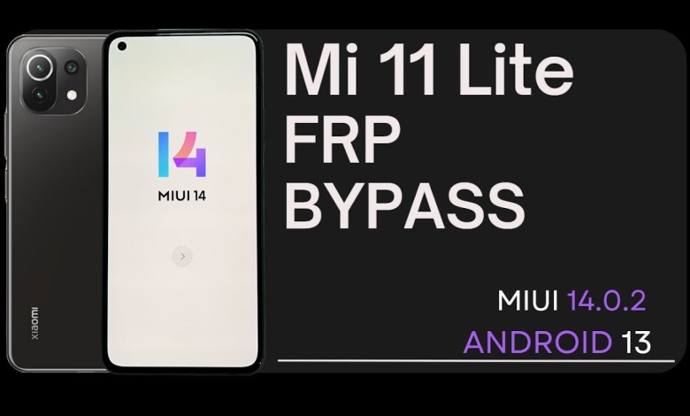 2024 – Xiaomi Mi 11 Lite FRP Bypass } MIUI 14.0.2 2024 – Xiaomi Mi 11 Lite FRP Bypass } MIUI 14.0.2