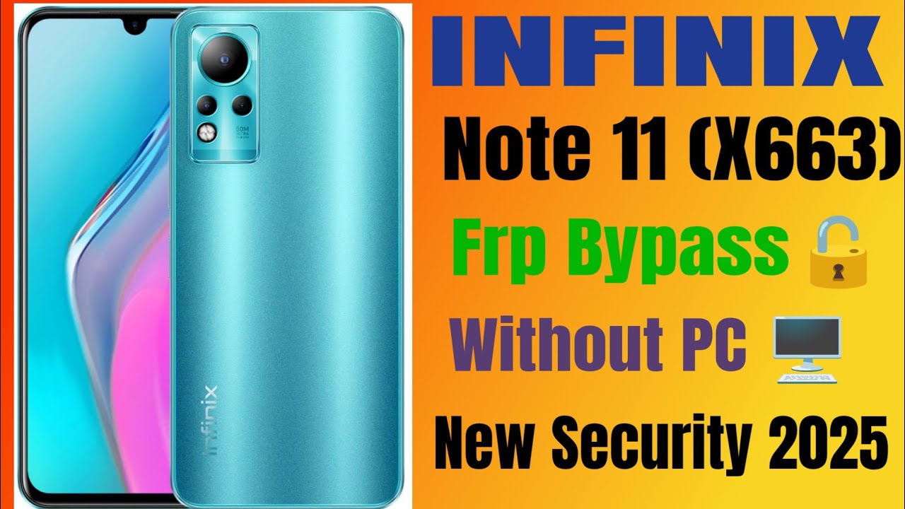 Unlocking the mystery of Infinix Note 11 {X663}: FRP bypass and Google account solution Unlocking the mystery of Infinix Note 11 {X663}: FRP bypass and Google account solution