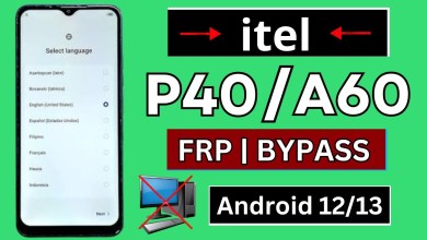 Itel P40 / A60 Frp Bypass Android 12/13 Without PC | Itel P40 / A60 Frp Bypass Android 12/13 Without PC |