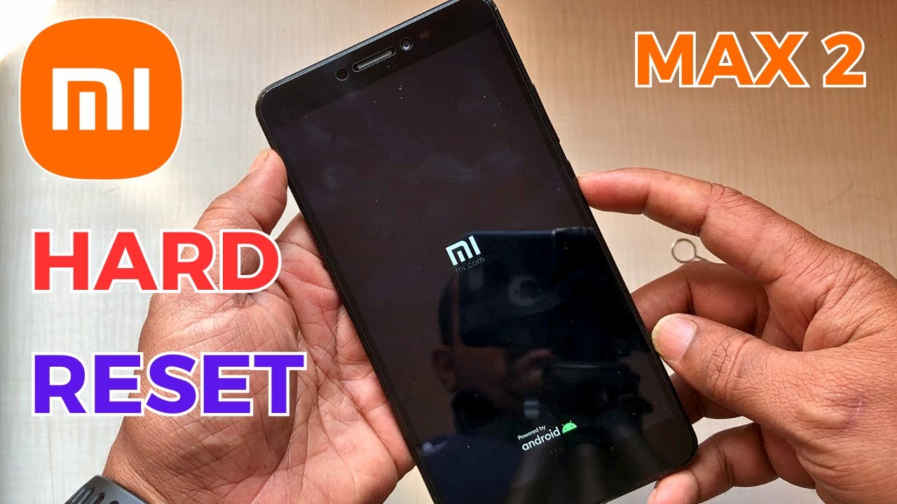 How to Hard Reset Mi Max 2 | Mi Max 2 Mobile Phone Hard How to Hard Reset Mi Max 2 | Mi Max 2 Mobile Phone Hard