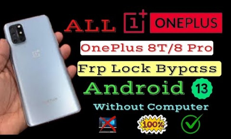 All OnePlus Android 13 Frp Bypass,Without Pc/ OnePlus All OnePlus Android 13 Frp Bypass,Without Pc/ OnePlus