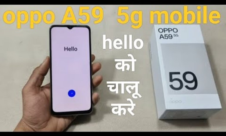 turn on oppo A59 5g hello turn on oppo A59 5g hello