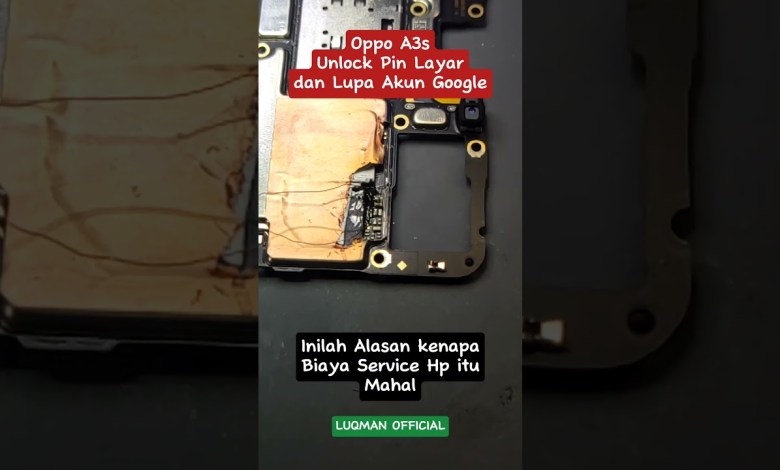Oppo A3s – Unlock Pin & Akun FRP Google Oppo A3s – Unlock Pin & Akun FRP Google
