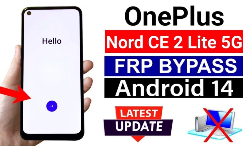 Unveiling the Mystery: OnePlus Nord CE 2 Lite 5G Android 14 FRP Bypass Tutorial Unveiling the Mystery: OnePlus Nord CE 2 Lite 5G Android 14 FRP Bypass Tutorial