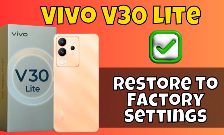 Vivo V30 Lite Factory Data Reset || Hard Reset || Reset Vivo V30 Lite Factory Data Reset || Hard Reset || Reset