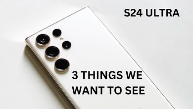 Samsung Galaxy S24 Ultra – 3 THINGS WE WANT TO SEE Samsung Galaxy S24 Ultra – 3 THINGS WE WANT TO SEE