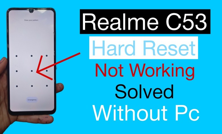 Realme C53 :- Hard Reset/ Forgot Password/ Screen Realme C53 :- Hard Reset/ Forgot Password/ Screen