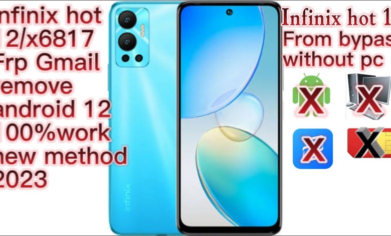 Infinix Hot 12/x6817 Frp Bypass Without Pc android 12 Infinix Hot 12/x6817 Frp Bypass Without Pc android 12