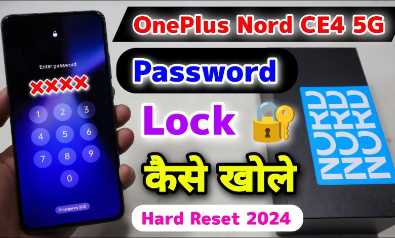How to open OnePlus Nord CE4 5G Password Lock || all How to open OnePlus Nord CE4 5G Password Lock || all