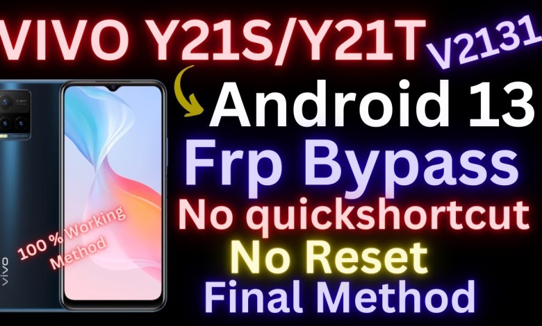 Unlock Vivo Y21S/Y21T FRP on Android 13 Without Using a Computer Unlock Vivo Y21S/Y21T FRP on Android 13 Without Using a Computer