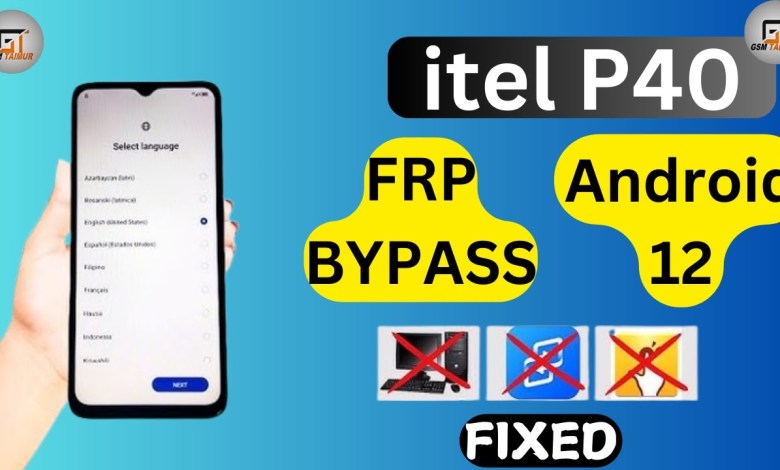 Curious about Itel P40 FRP Bypass on Android 12? Learn how to bypass Google Account (P662L) Curious about Itel P40 FRP Bypass on Android 12? Learn how to bypass Google Account (P662L)