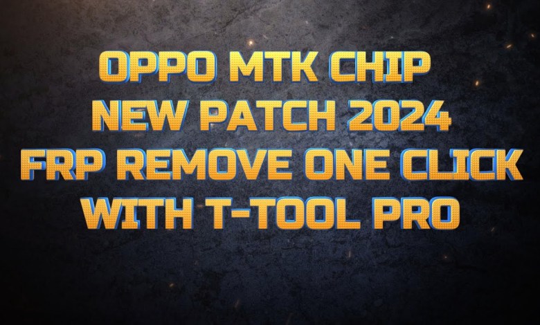 OPPO MTK CHIP NEW PATCH 2024 FRP REMOVE ONE CLICK DONE OPPO MTK CHIP NEW PATCH 2024 FRP REMOVE ONE CLICK DONE