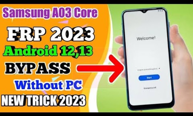 Samsung A03/AO3 Core FRP Bypass Android 12/13 | Google Samsung A03/AO3 Core FRP Bypass Android 12/13 | Google
