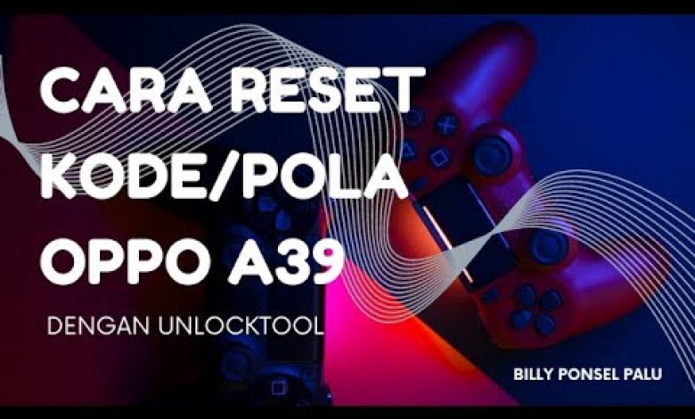 HOW TO RESET OPPO A39 LOCK CODE / PATTERN WITH UNLOCKTOOL HOW TO RESET OPPO A39 LOCK CODE / PATTERN WITH UNLOCKTOOL