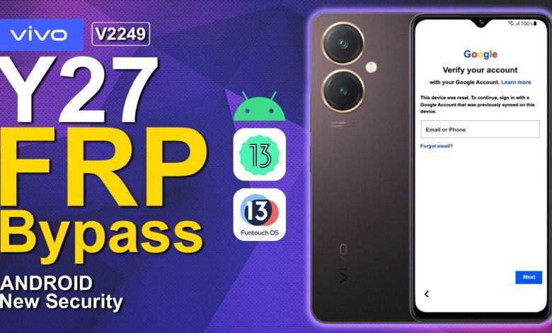 Vivo Y27 Bypass FRP Android 13 Without Computer V2249 Vivo Y27 Bypass FRP Android 13 Without Computer V2249