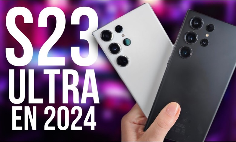 Samsung Galaxy S23 Ultra for 2024 Is it worth it? Samsung Galaxy S23 Ultra for 2024 Is it worth it?