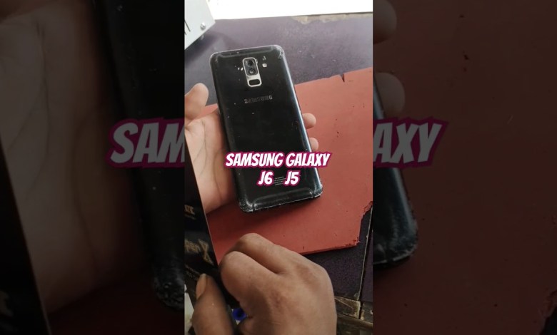 Samsung galaxy j6 j5 display remove touch display Samsung galaxy j6 j5 display remove touch display