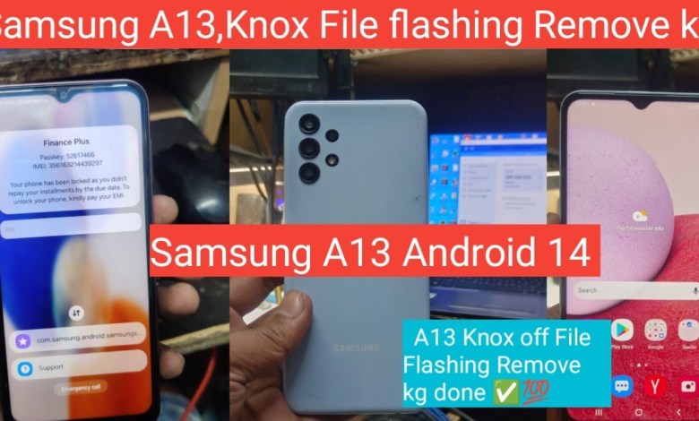 Samsung A13, Android 14 KGG,Remove SM-A13 Knox Off File Samsung A13, Android 14 KGG,Remove SM-A13 Knox Off File