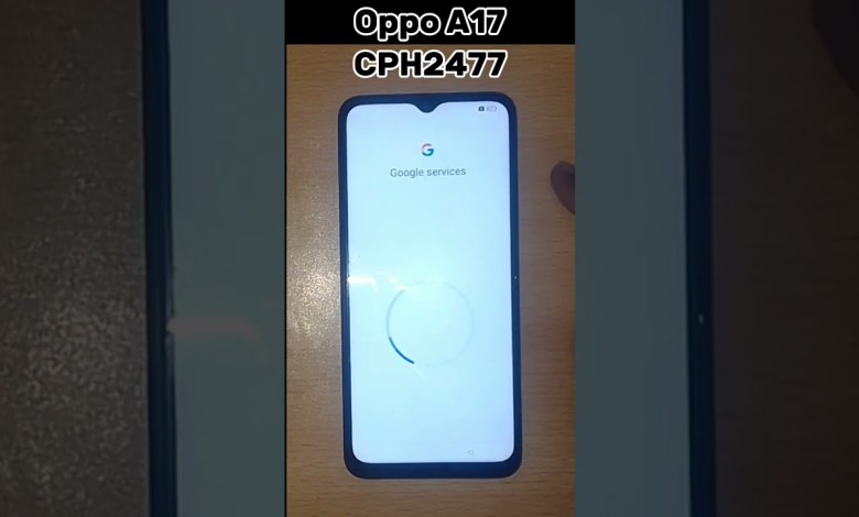 Oppo A17 (cph2477) frp / google bypass #oppoa17 Oppo A17 (cph2477) frp / google bypass #oppoa17