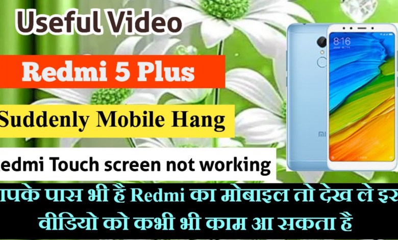 Redmi 5 plus Touch screen not working Touch Hang Logo Redmi 5 plus Touch screen not working Touch Hang Logo
