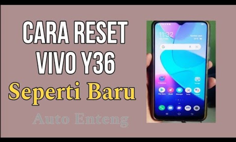 HOW TO RESET VIVO Y36 HP LIKE FACTORY DOWNLOAD. HOW TO RESET VIVO Y36 HP LIKE FACTORY DOWNLOAD.