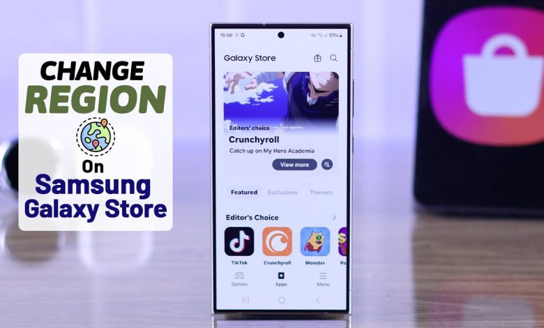 Change Region on Samsung Galaxy Store to Any Change Region on Samsung Galaxy Store to Any
