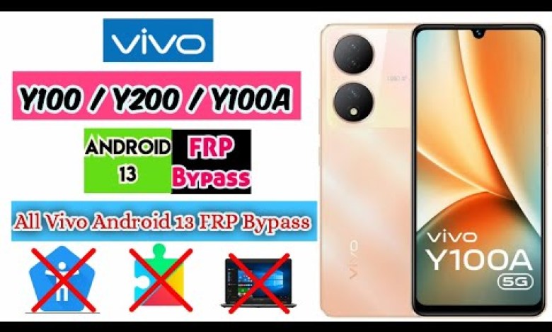 Vivo Y100 / Y200 / Y100a Frp Bypass Android 13 without Vivo Y100 / Y200 / Y100a Frp Bypass Android 13 without
