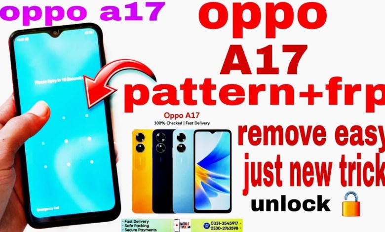 Oppo a17 password reset | Oppo a17 pattern+frp unlock | Oppo a17 password reset | Oppo a17 pattern+frp unlock |