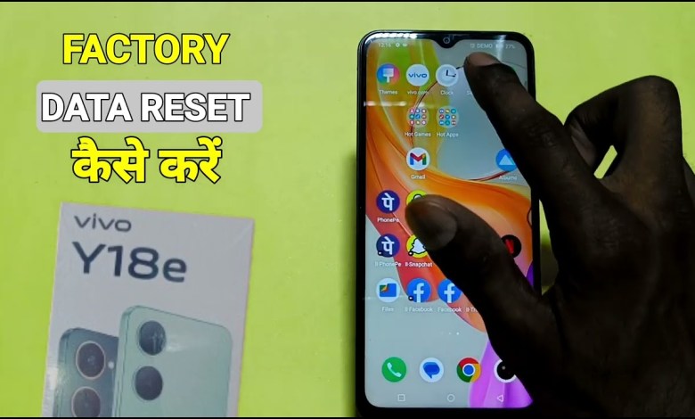 How To Fectory Data Reset Vivo Y18e | Vivo Y18e को Full How To Fectory Data Reset Vivo Y18e | Vivo Y18e को Full