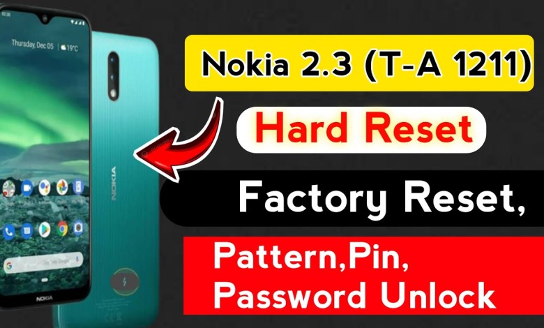 Nokia 2.3 (T-A 1211) Hard Reset | Nokia 2.3 Remove Nokia 2.3 (T-A 1211) Hard Reset | Nokia 2.3 Remove