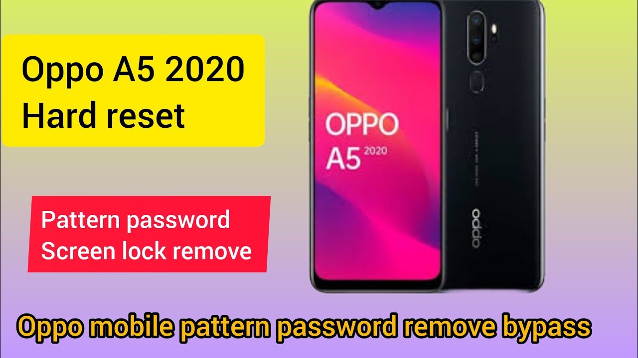 oppo A5 2020 hard reset , oppo mobile pattern password oppo A5 2020 hard reset , oppo mobile pattern password