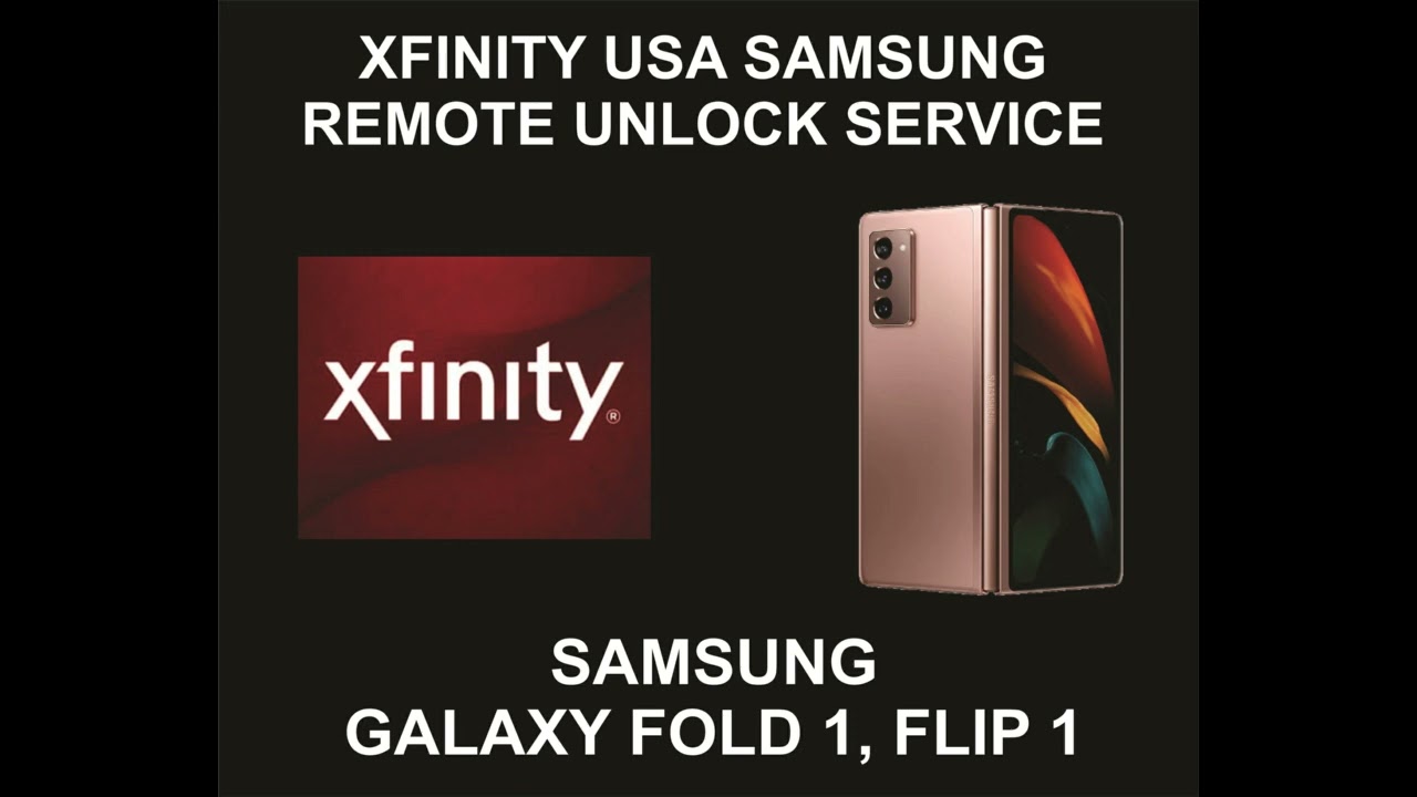 Xfinity USA Samsung Unlock Service, Samsung Z Fold 1, Z Xfinity USA Samsung Unlock Service, Samsung Z Fold 1, Z