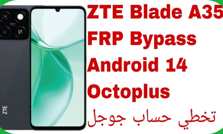 ZTE Blade A35 FRP Unlock Android 14 – Octoplus | Bypass ZTE Blade A35 FRP Unlock Android 14 – Octoplus | Bypass