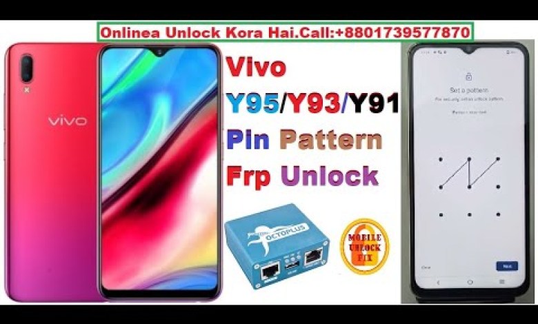 Vivo Y93 Pin Pattern Frp Unlock Octoplus FRP Tool By Vivo Y93 Pin Pattern Frp Unlock Octoplus FRP Tool By