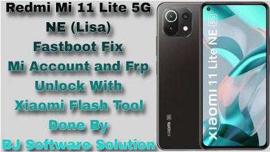 Redmi Mi 11 Lite 5G NE Lisa Fastboot Fix Mi Account and Redmi Mi 11 Lite 5G NE Lisa Fastboot Fix Mi Account and