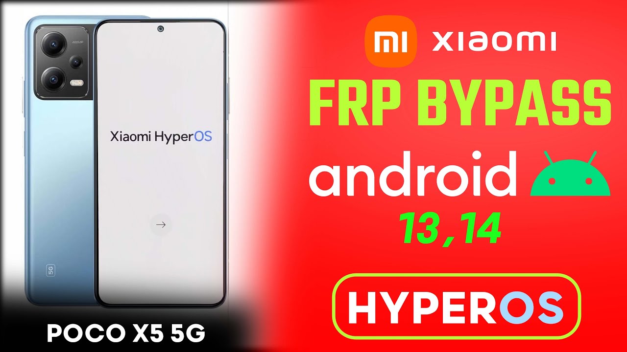 Poco X5 5G HyperOS FRP Bypass Android 14 | Gmail/Google Poco X5 5G HyperOS FRP Bypass Android 14 | Gmail/Google
