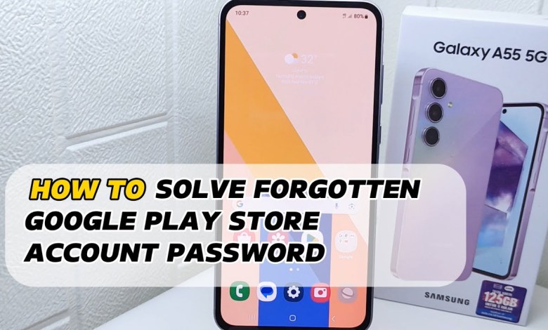 How To Solve Forgotten Google Play Store Account How To Solve Forgotten Google Play Store Account