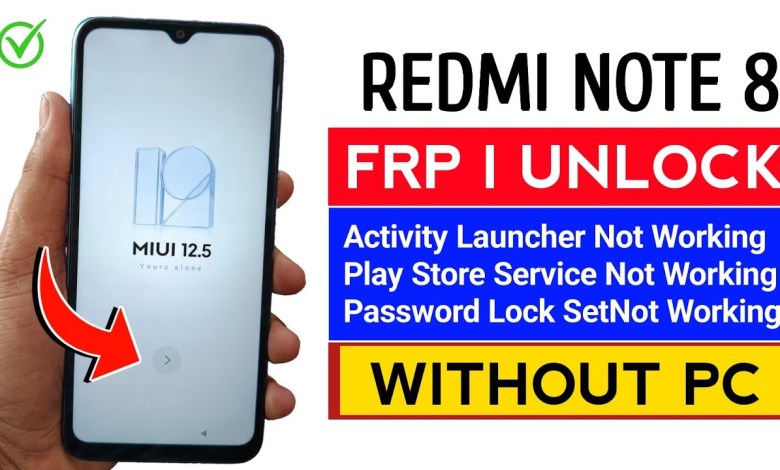 How to Bypass Frp on Redmi Note 8 with MIUI 12.5.8 – No PC Required! How to Bypass Frp on Redmi Note 8 with MIUI 12.5.8 – No PC Required!