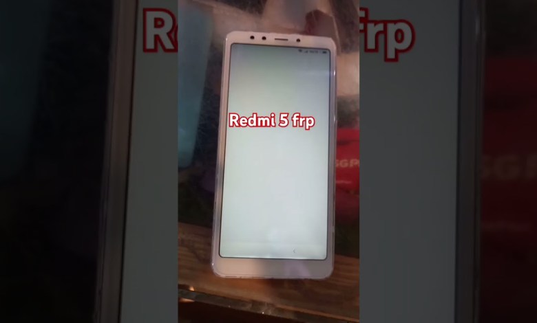 Uncover the Newest Short Video on Redmi 5 FRP Bypass Google Account Method Uncover the Newest Short Video on Redmi 5 FRP Bypass Google Account Method