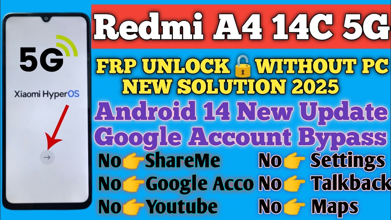 Unlocking Secrets: Redmi A4 5G FRP Bypass for Xiaomi A4 A14C on Android 14 – What You Need to Know! Unlocking Secrets: Redmi A4 5G FRP Bypass for Xiaomi A4 A14C on Android 14 – What You Need to Know!