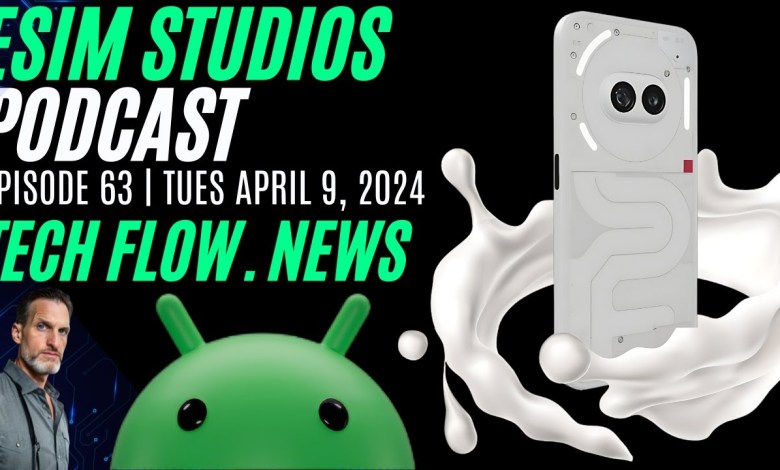 eSIM Studios Podcast Ep 63 | Tech Flow News Edition eSIM Studios Podcast Ep 63 | Tech Flow News Edition