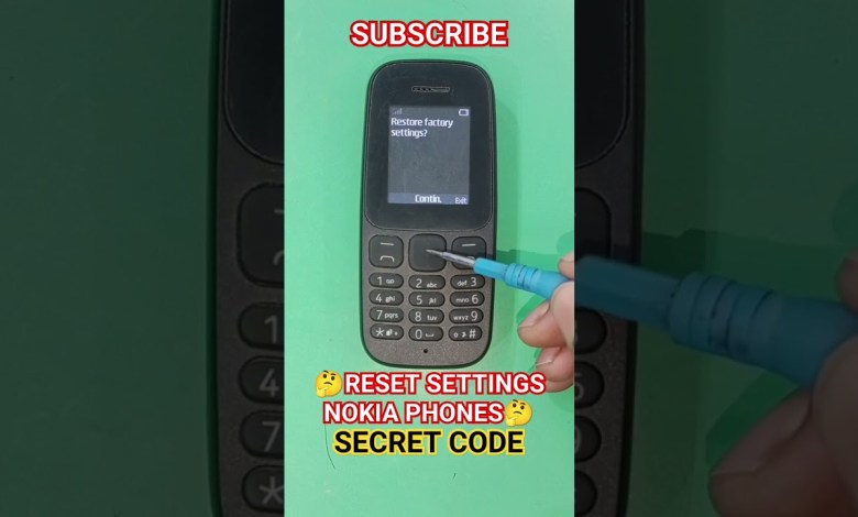 HOW TO FACTORY RESET ALL NOKIA KEYPAD PHONES BY SECRET HOW TO FACTORY RESET ALL NOKIA KEYPAD PHONES BY SECRET