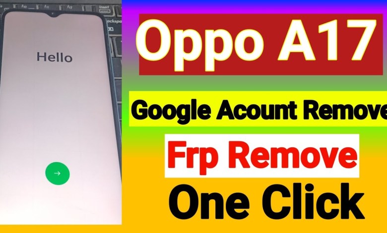 Oppo A17 Frp Remove 1 Click : CPH 2477 Google Acount Oppo A17 Frp Remove 1 Click : CPH 2477 Google Acount