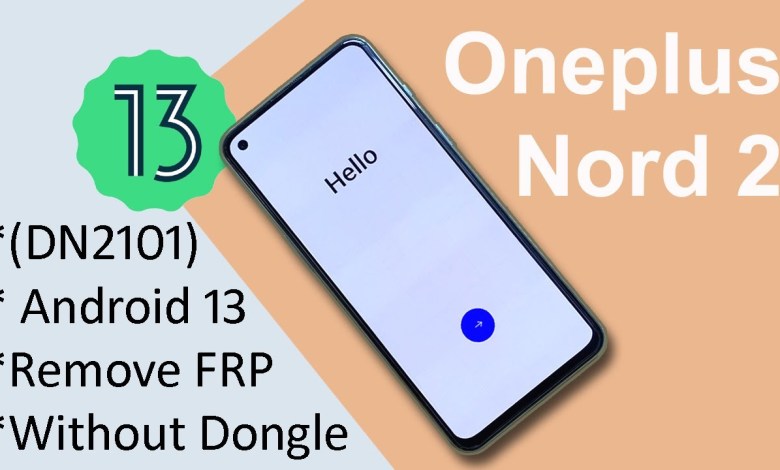 Oneplus Nord 2 Frp Bypass Android 13 Oneplus Nord 2 Oneplus Nord 2 Frp Bypass Android 13 Oneplus Nord 2