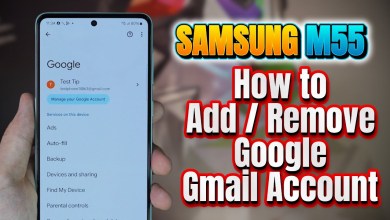 Samsung M55 How to Add / Remove Google or Gmail Samsung M55 How to Add / Remove Google or Gmail