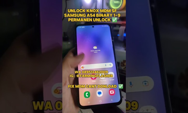unlock knox mdm sf samsung a54 5g binary 1-9 permanen , unlock knox mdm sf samsung a54 5g binary 1-9 permanen ,