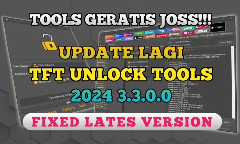 Update Terbaru TFT Unlocktools 2024 3.3.0.0 fixed Lates Update Terbaru TFT Unlocktools 2024 3.3.0.0 fixed Lates