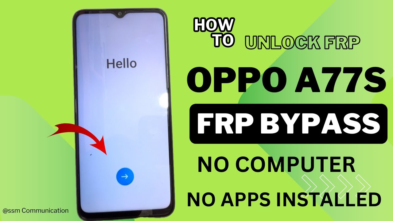 OPPO A77S FRP BYPASS WITHOUT COMPUTER GOOGLE ACCOUNT OPPO A77S FRP BYPASS WITHOUT COMPUTER GOOGLE ACCOUNT